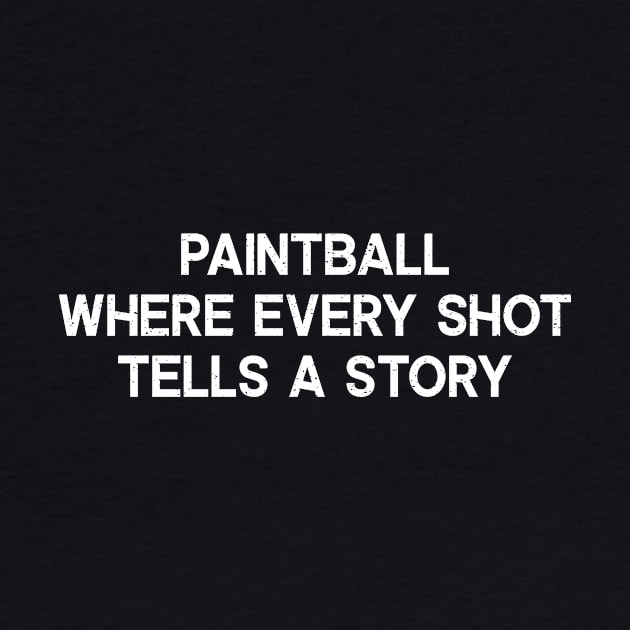 Paintball Where Every Shot Tells a Story by trendynoize